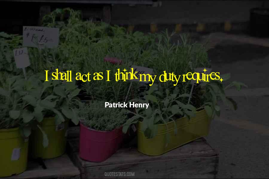 Patrick Henry Quotes #1297268