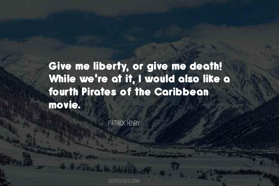 Patrick Henry Quotes #1302671