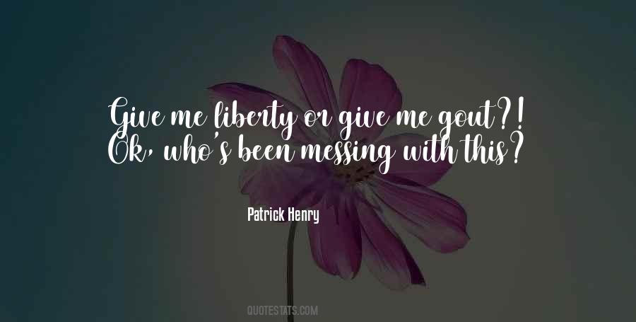 Patrick Henry Quotes #1625443