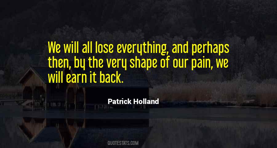 Patrick Holland Quotes #1475586