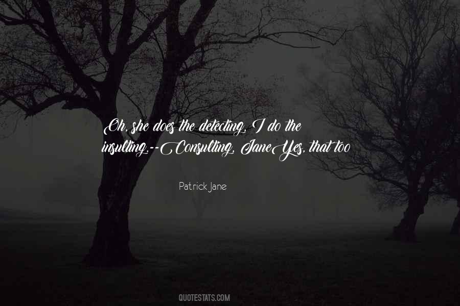 Patrick Jane Quotes #959766 Patrick Jane Quotes #959766