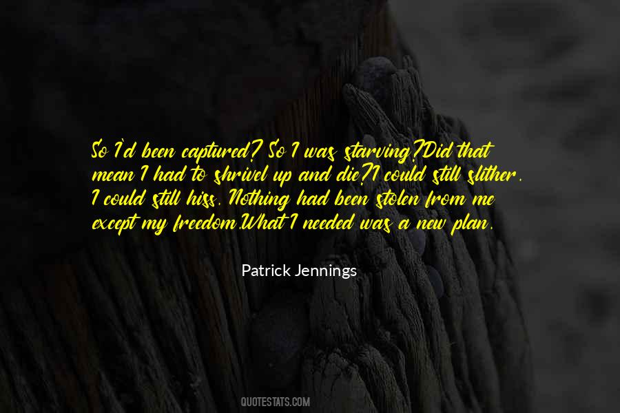 Patrick Jennings Quotes #1300382
