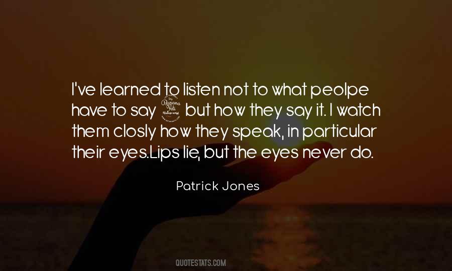 Patrick Jones Quotes #1783821