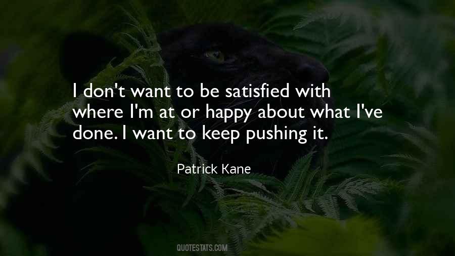 Patrick Kane Quotes #1142328