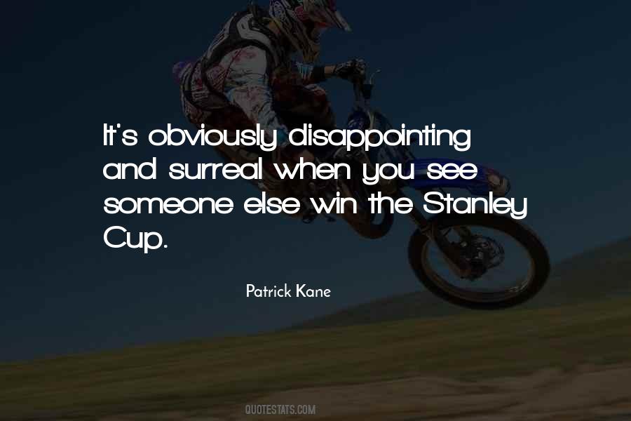 Patrick Kane Quotes #1205386