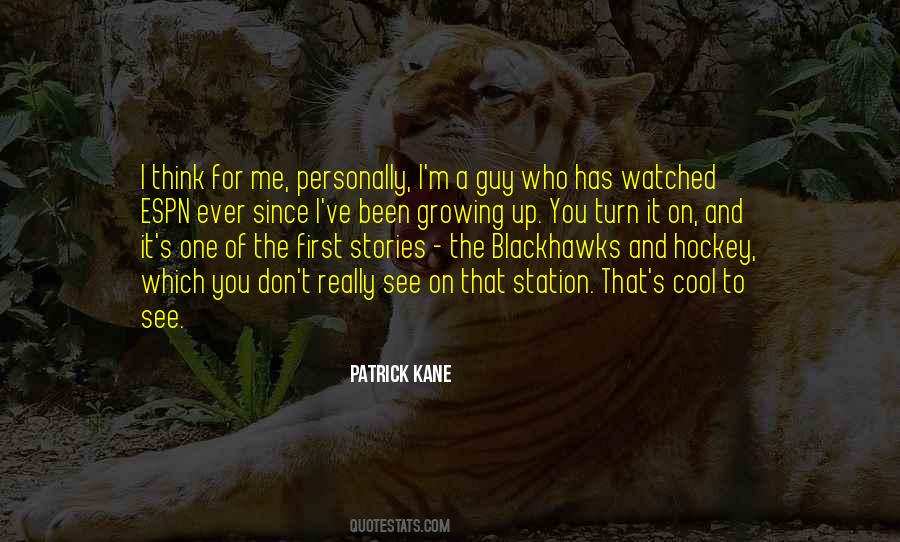 Patrick Kane Quotes #1464727