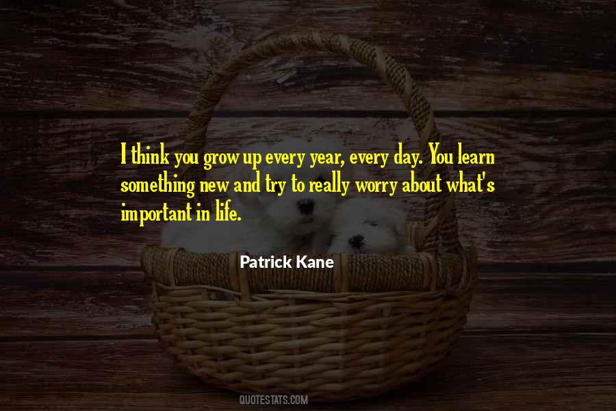Patrick Kane Quotes #1659559