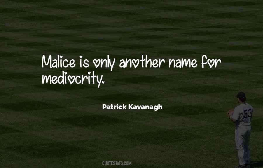 Patrick Kavanagh Quotes #505785