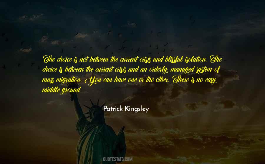 Patrick Kingsley Quotes #1052315