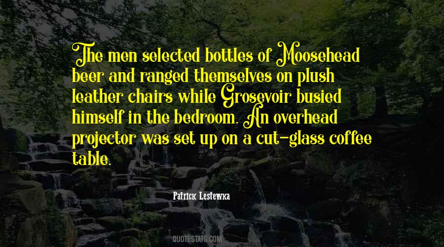 Patrick Lestewka Quotes #449265