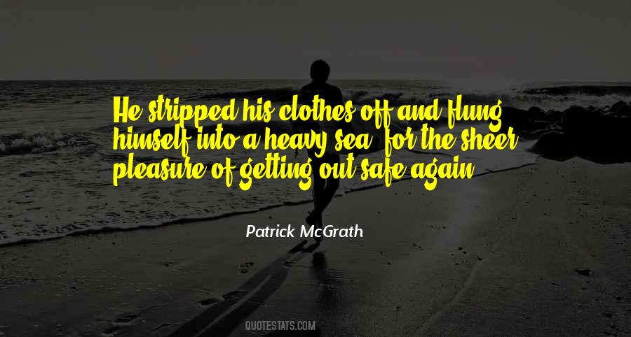 Patrick McGrath Quotes #1392024
