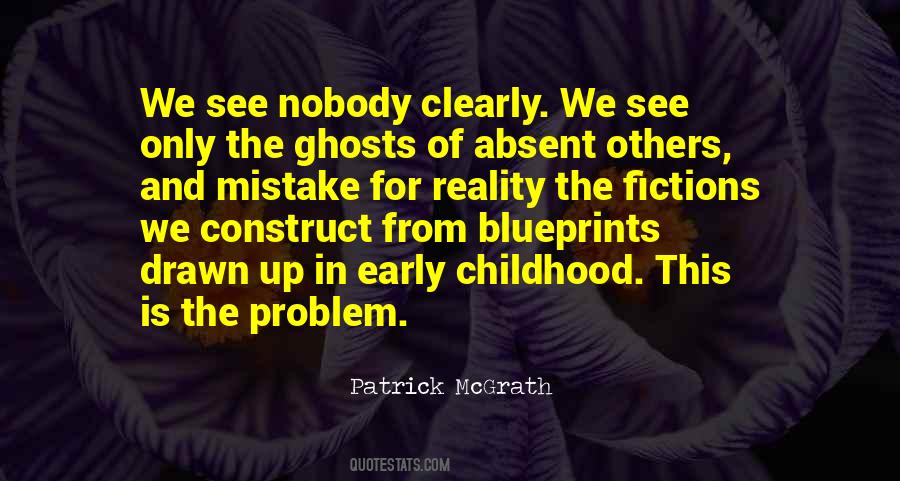 Patrick McGrath Quotes #907262