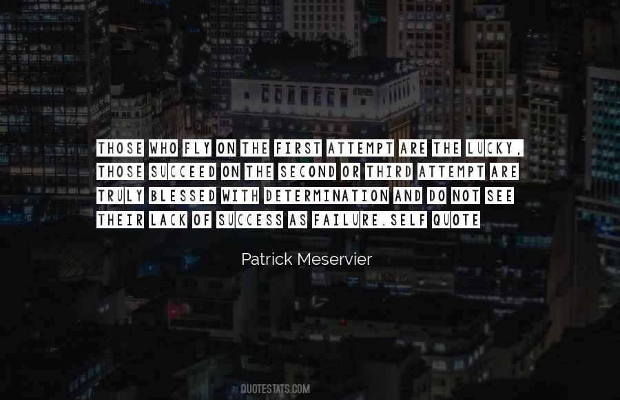 Patrick Meservier Quotes #1398094