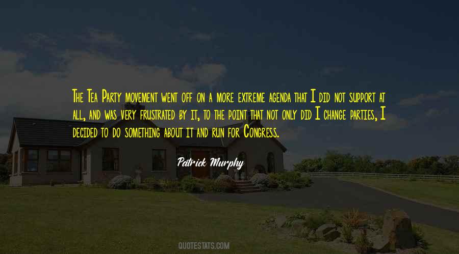 Patrick Murphy Quotes #594111