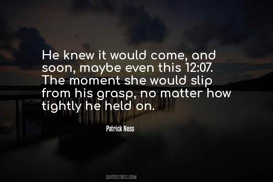 Patrick Ness Quotes #1093183