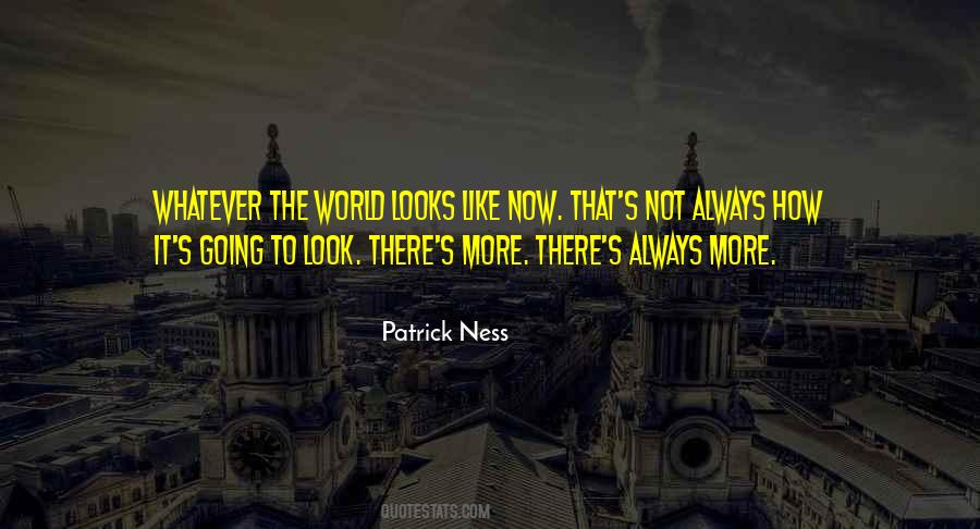 Patrick Ness Quotes #1440466