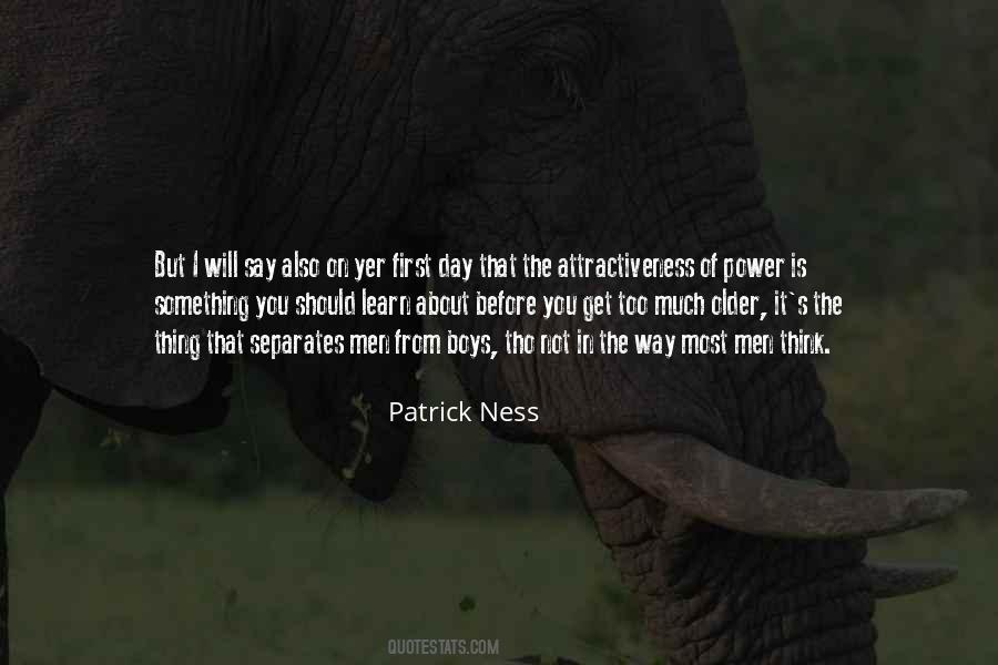 Patrick Ness Quotes #464413