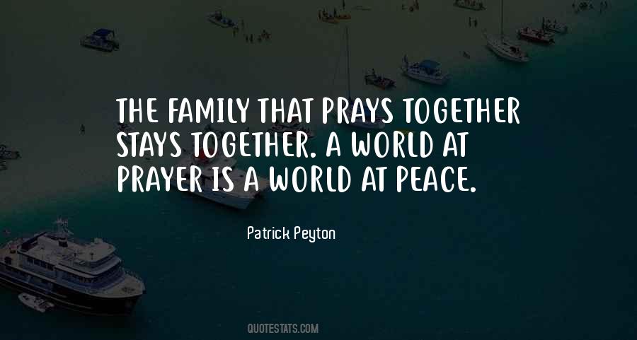 Patrick Peyton Quotes #1340834