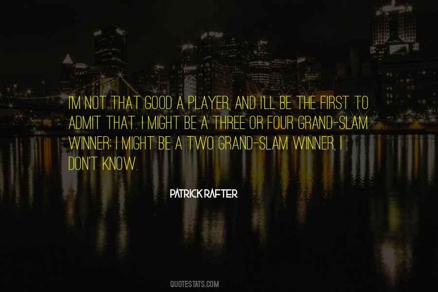 Patrick Rafter Quotes #873589