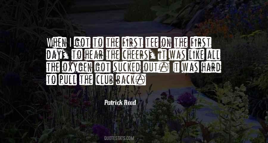 Patrick Reed Quotes #610662 Patrick Reed Quotes #610662