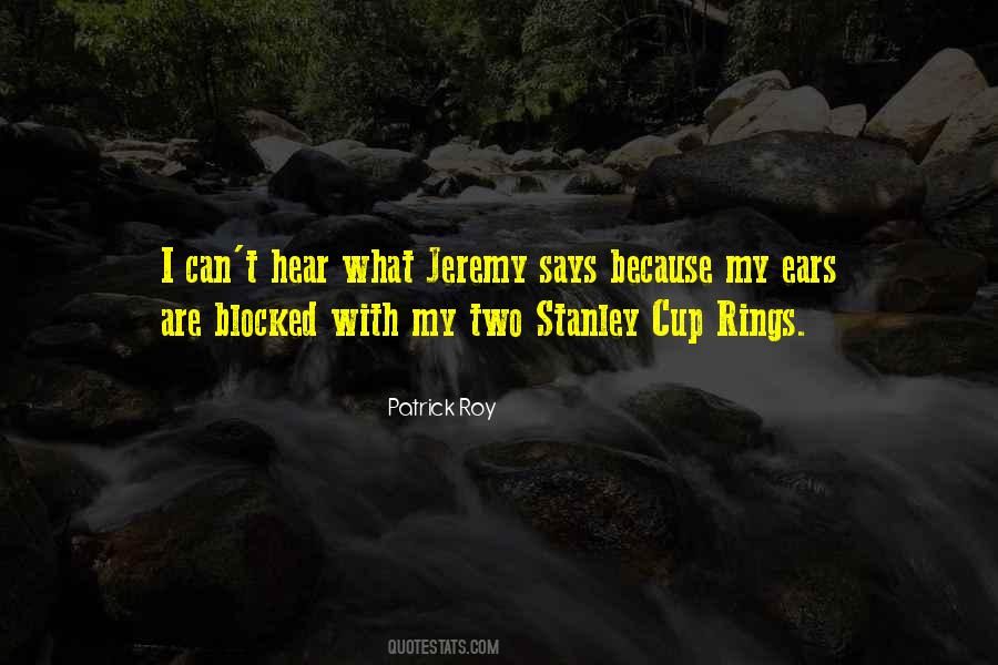 Patrick Roy Quotes #1691110