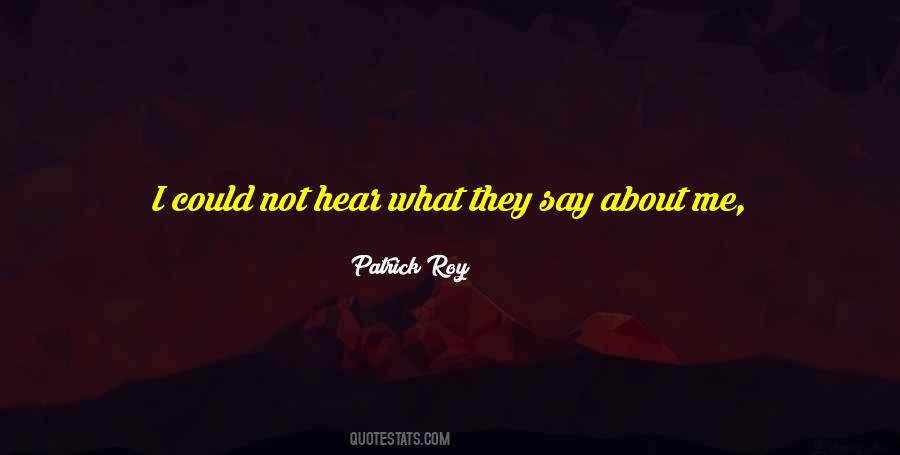 Patrick Roy Quotes #307528