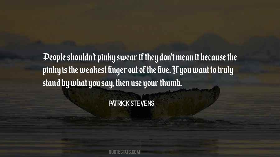 Patrick Stevens Quotes #833846