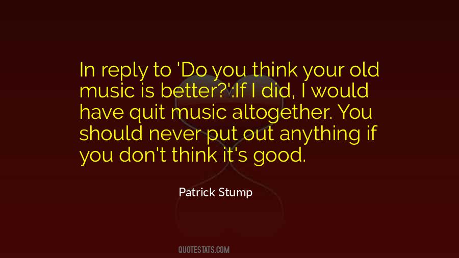 Patrick Stump Quotes #1172201