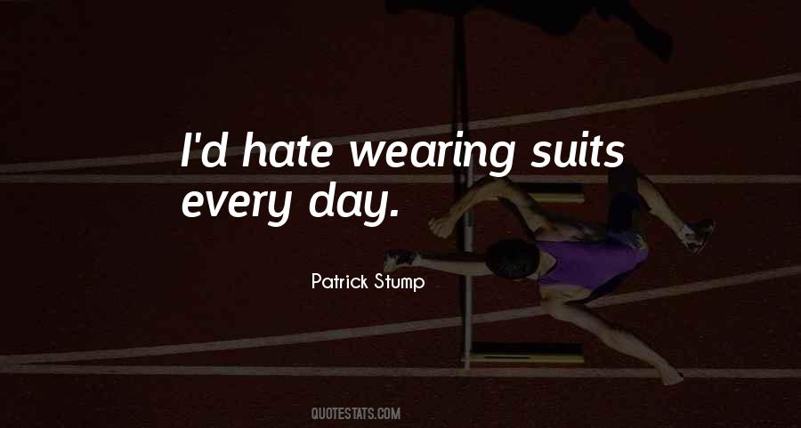 Patrick Stump Quotes #1299610