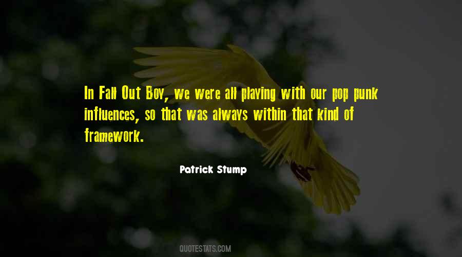 Patrick Stump Quotes #1308133