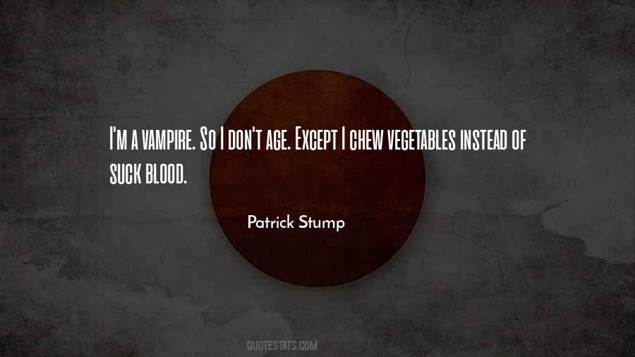 Patrick Stump Quotes #1730302