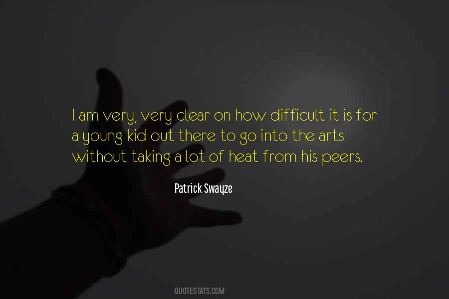 Patrick Swayze Quotes #1061691