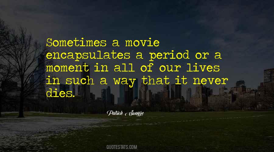 Patrick Swayze Quotes #1065843