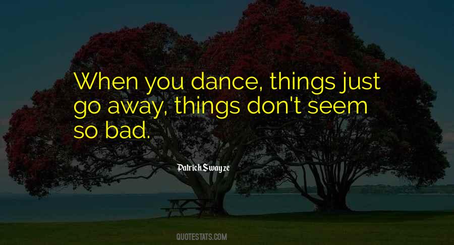 Patrick Swayze Quotes #1193127