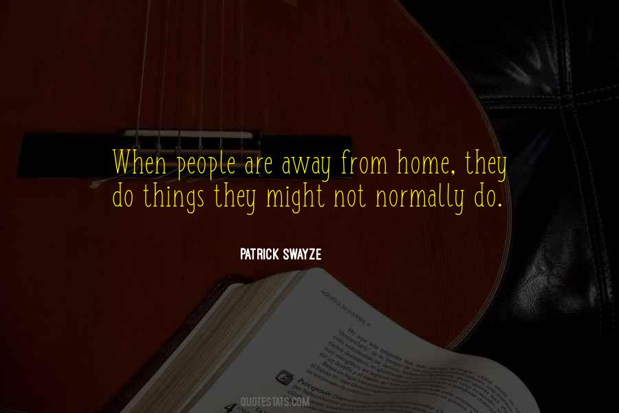 Patrick Swayze Quotes #1343877