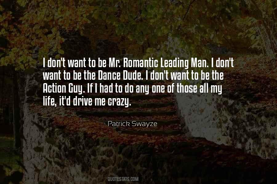 Patrick Swayze Quotes #1435882