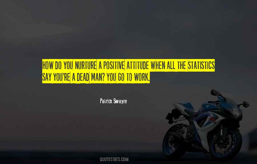 Patrick Swayze Quotes #1568217