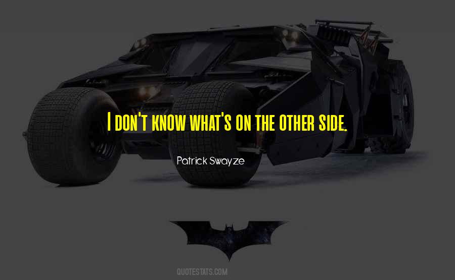 Patrick Swayze Quotes #305807
