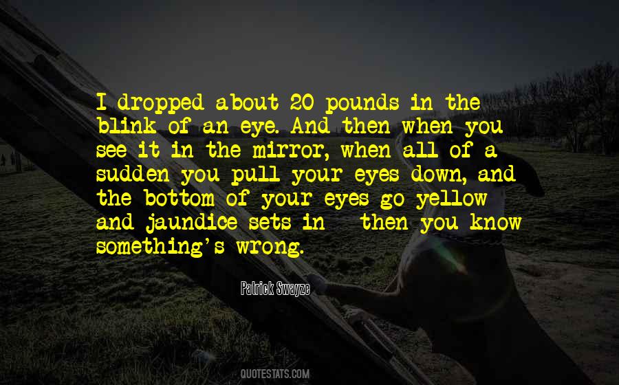 Patrick Swayze Quotes #742095