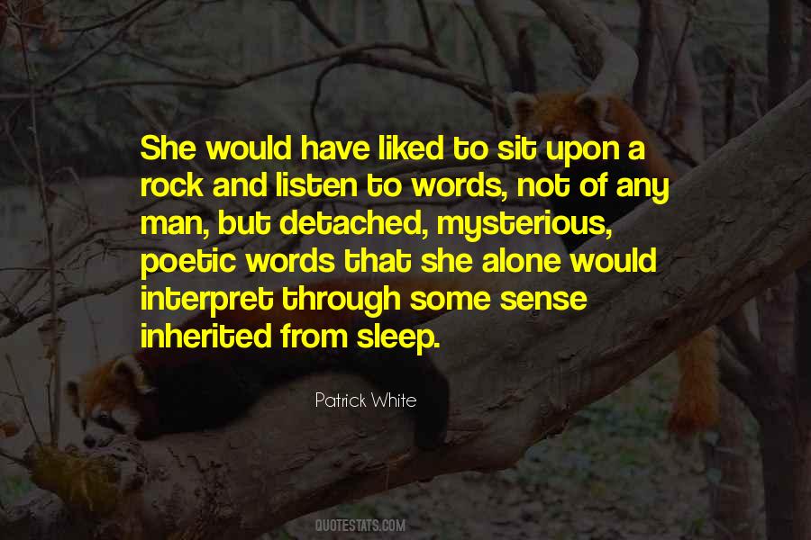 Patrick White Quotes #1005236