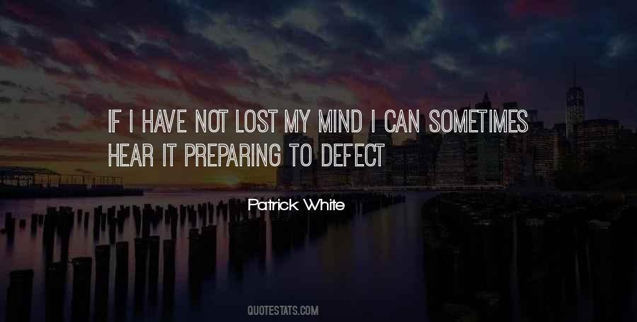 Patrick White Quotes #1406969