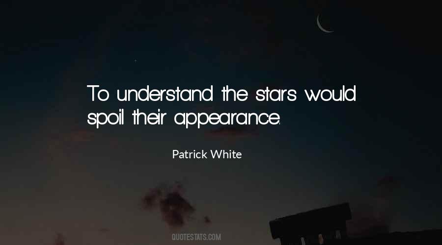 Patrick White Quotes #1791039