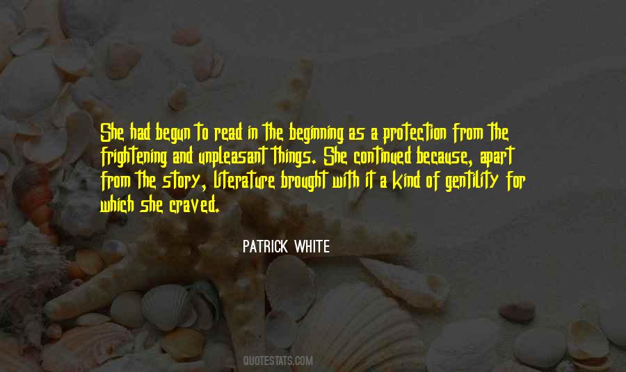 Patrick White Quotes #1855114