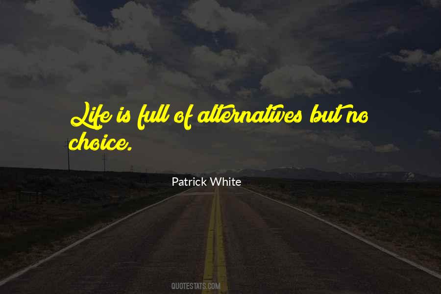 Patrick White Quotes #858314