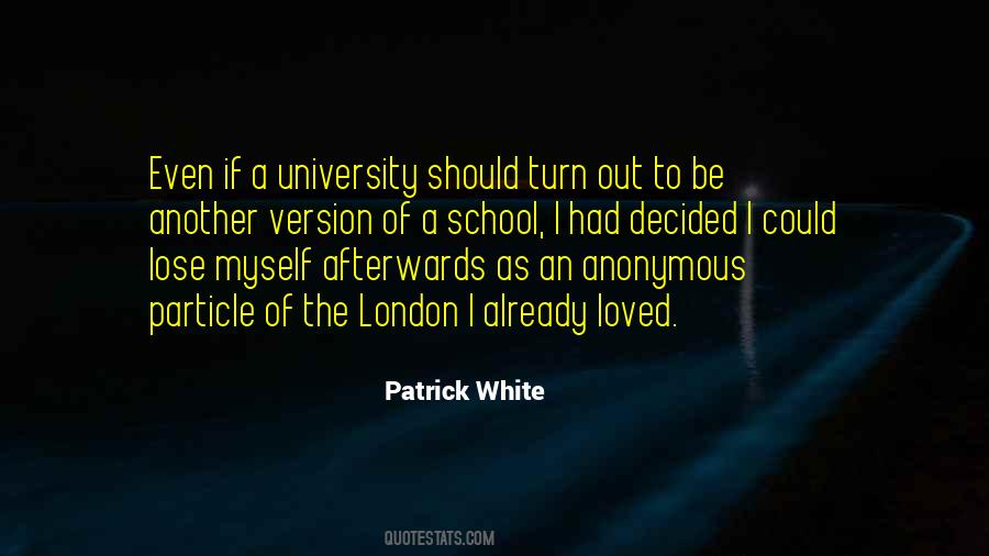 Patrick White Quotes #883994