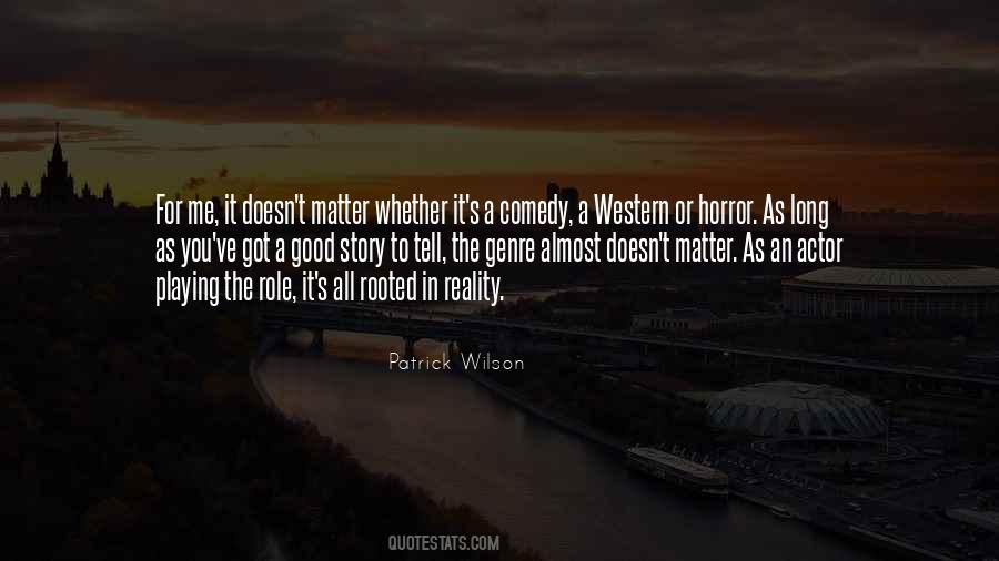 Patrick Wilson Quotes #284667