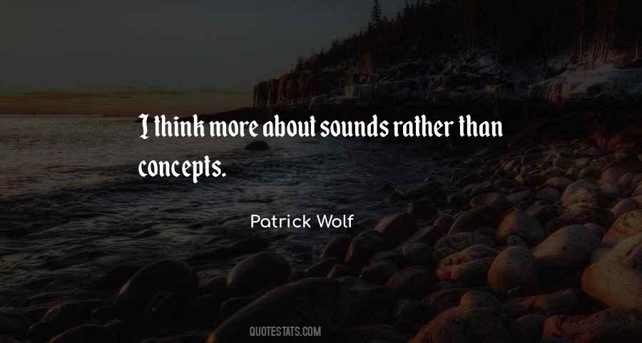 Patrick Wolf Quotes #863600