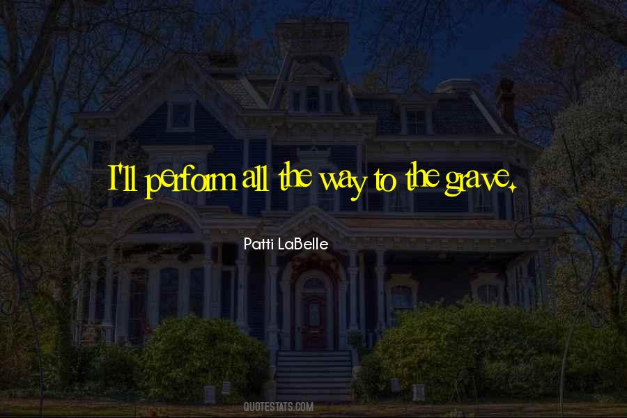 Patti LaBelle Quotes #391355