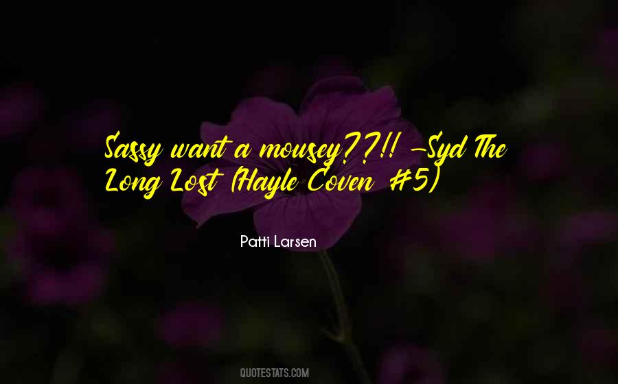 Patti Larsen Quotes #866924
