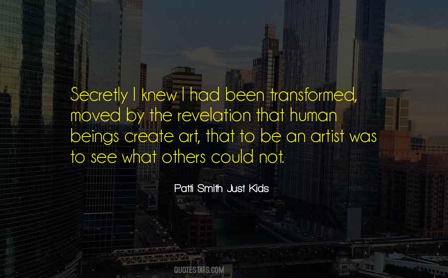 Patti Smith Just Kids Quotes #1339950